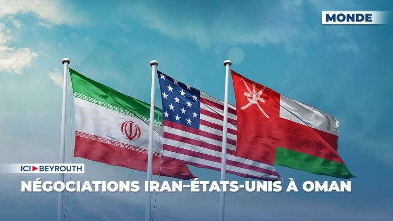 Négociations Iran–États-Unis à Oman