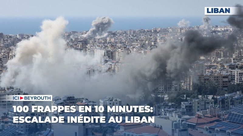 100 frappes en 10 minutes: escalade inédite au Liban