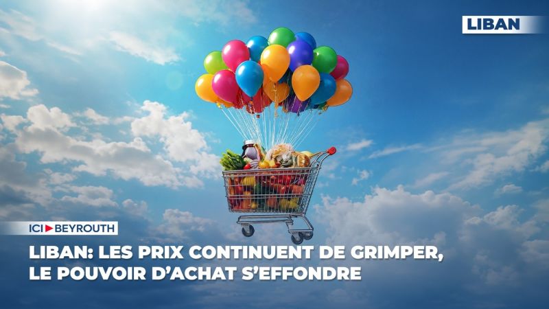Liban: les prix continuent de grimper, le pouvoir d’achat s’effondre
