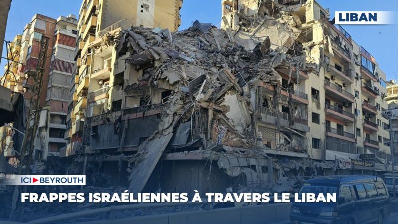 Frappes israéliennes à travers le Liban