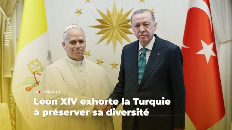 Léon XIV exhorte la Turquie à préserver sa diversité