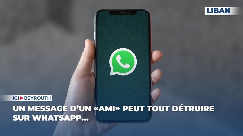 Un message d’un «ami» peut tout détruire sur WhatsApp…