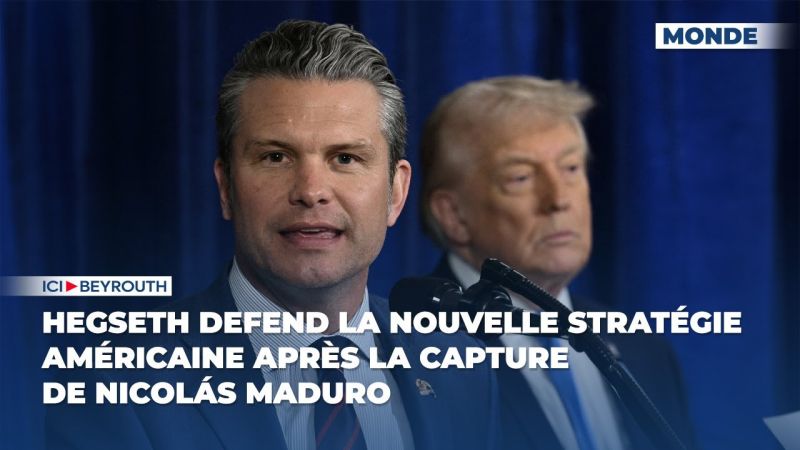 Hegseth defend la nouvelle stratégie américaine après la capture de Nicolás Maduro