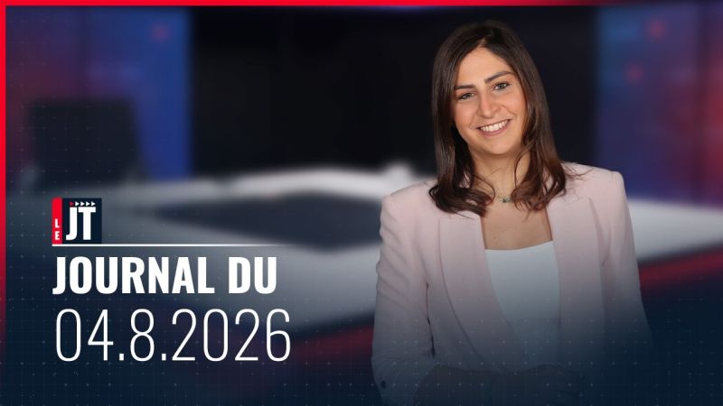 Ici le JT – 04 août 2026