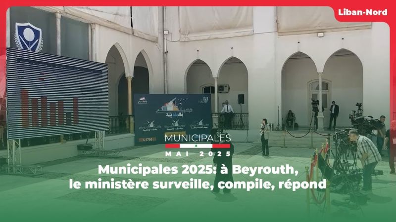 Municipales 2025: à Beyrouth, le ministère surveille, compile, répond