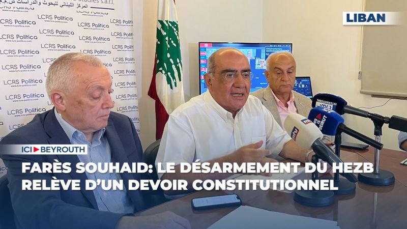 Farès Souhaid: le désarmement du Hezb relève d’un devoir constitutionnel 