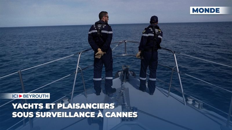 Yachts et plaisanciers sous surveillance à Cannes