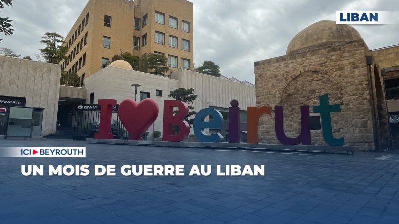 Un mois de guerre au Liban