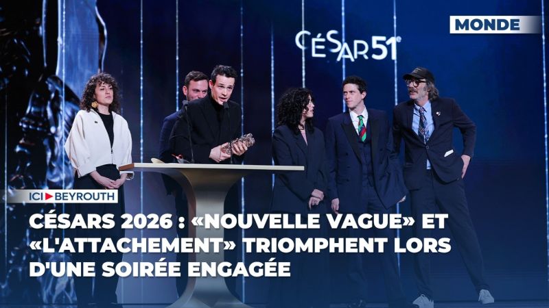 Césars 2026 : «Nouvelle Vague» et «L'Attachement» triomphent lors d'une soirée engagée