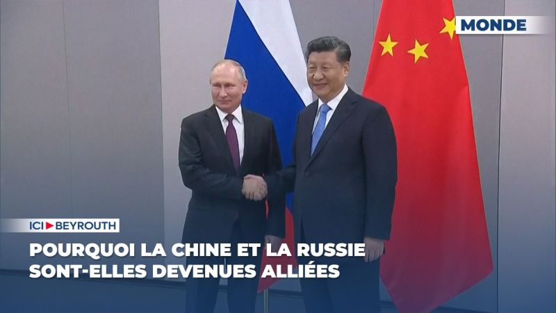 Pourquoi la Chine et la Russie sont-elles devenues alliées
