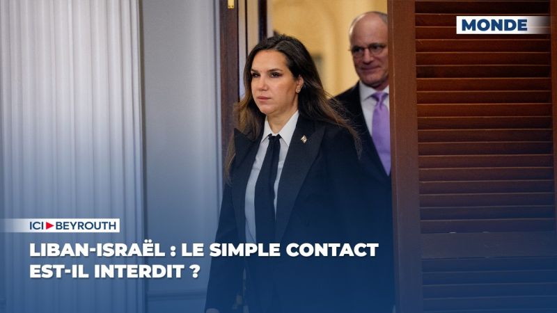 Liban-Israël : le simple contact est-il interdit ?
