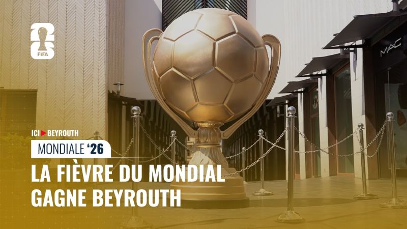 La fièvre du Mondial gagne Beyrouth