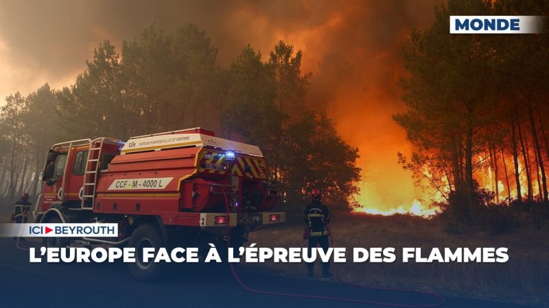 L’Europe face à l’épreuve des flammes