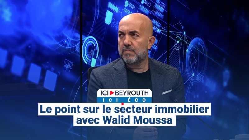 Le point sur le secteur immobilier avec Walid Moussa