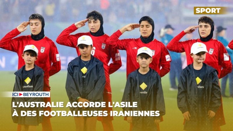 L'Australie accorde l'asile à des footballeuses iraniennes