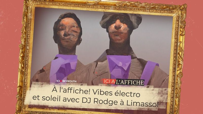 À l'affiche! Vibes électro et soleil avec DJ Rodge à Limassol