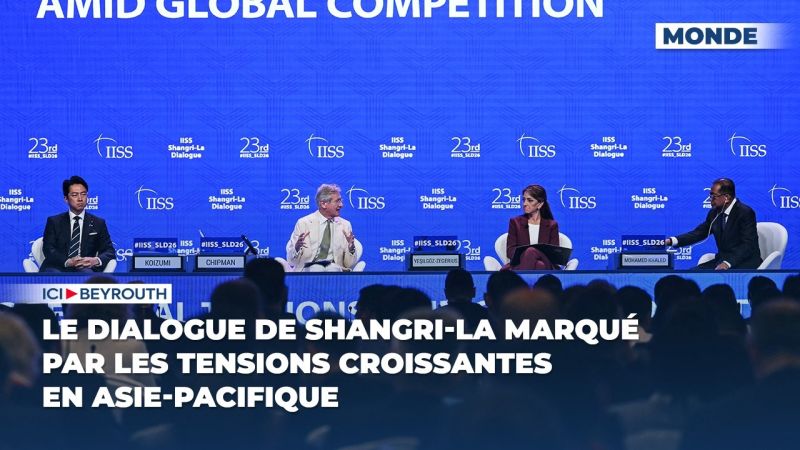 Le Dialogue de Shangri-La marqué par les tensions croissantes en Asie-Pacifique