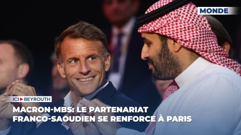 Macron reçoit le prince héritier saoudien, entre rapprochement stratégique et contrats économiques