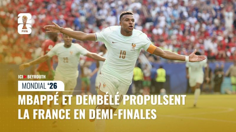 Mondial 2026: Mbappé et Dembélé propulsent la France en demi-finales            