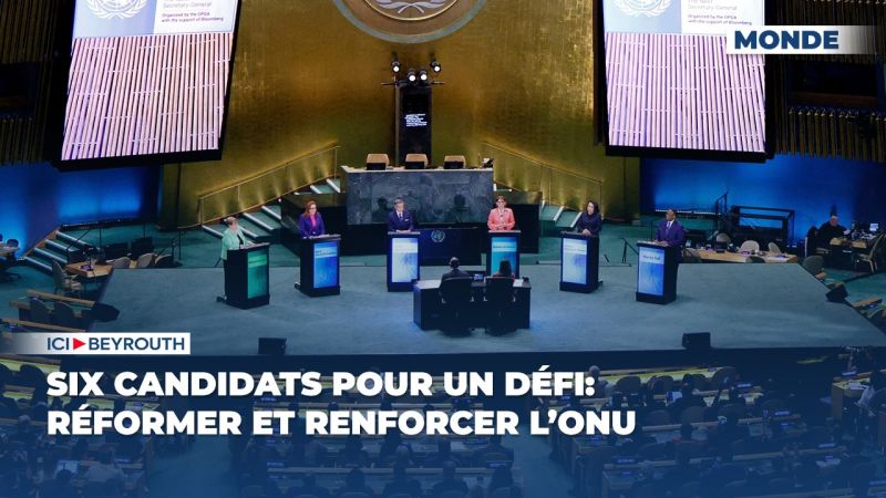 Six candidats pour un défi: réformer et renforcer l’ONU