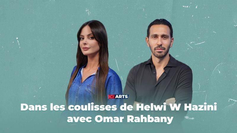 Dans les coulisses de Helwi W Hazini avec Omar Rahbany