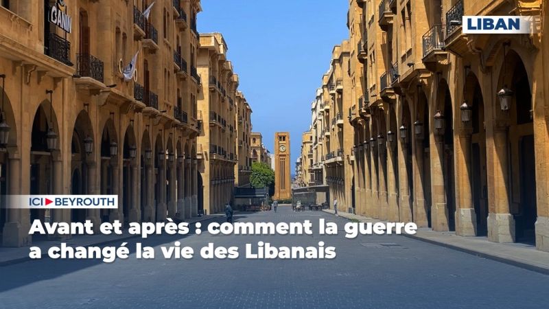 Avant et après : comment la guerre a changé la vie des Libanais