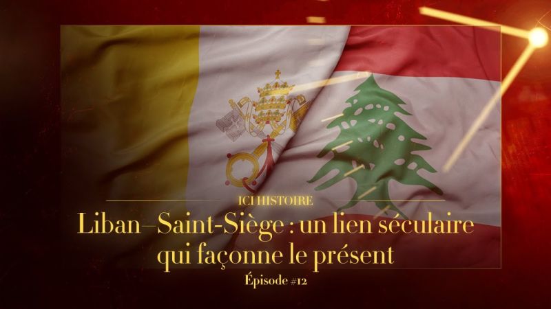 Liban–Saint-Siège : un lien séculaire qui façonne le présent