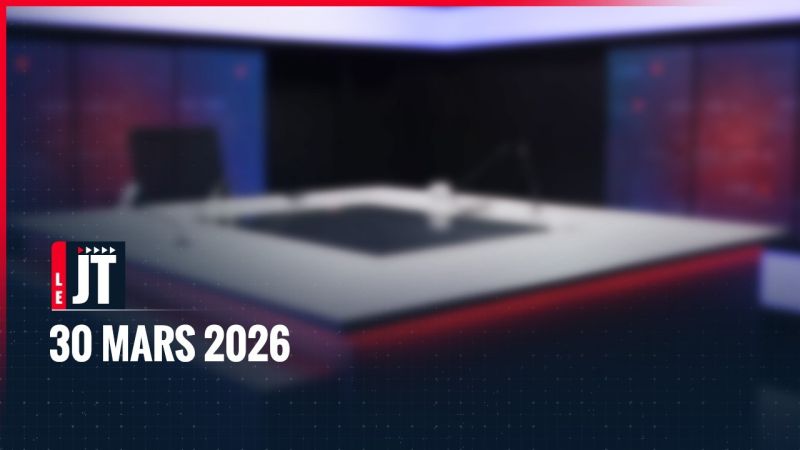 Ici le JT – 30 mars 2026
