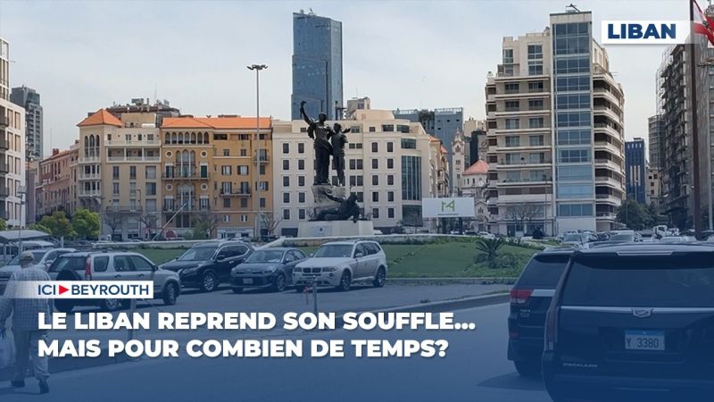 Le Liban reprend son souffle… mais pour combien de temps?