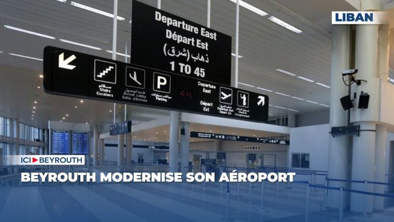 Beyrouth modernise son aéroport