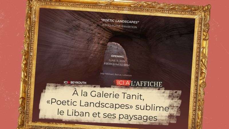À l’affiche! À la Galerie Tanit, «Poetic Landscapes» sublime le Liban et ses paysages