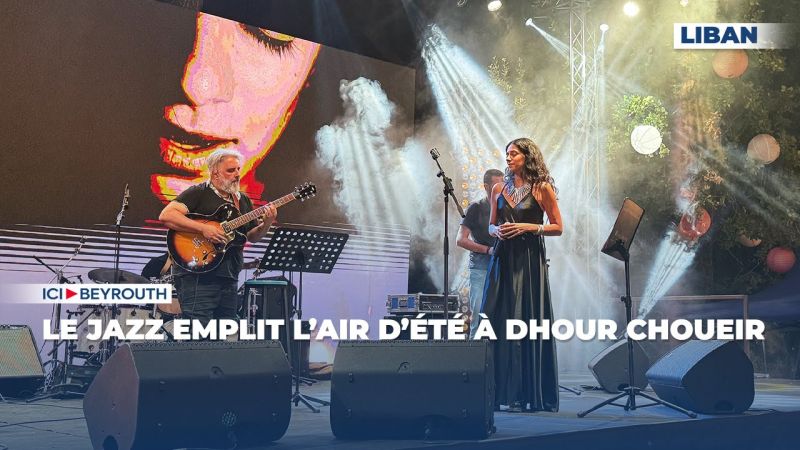 Le jazz emplit l’air d’été à Dhour Choueir