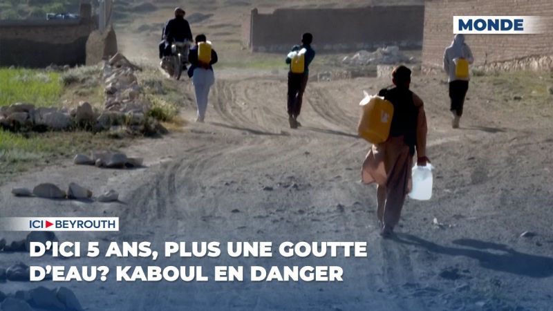 D’ici 5 ans, plus une goutte d’eau? Kaboul en danger