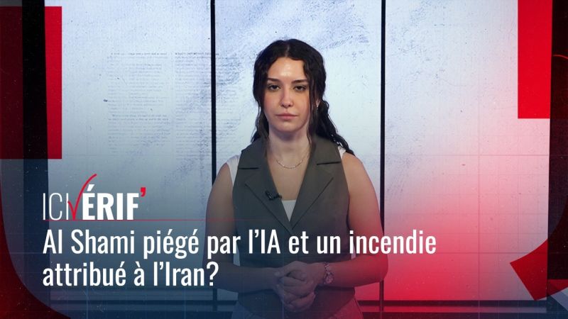 Al Shami piégé par l’IA et un incendie attribué à l’Iran?