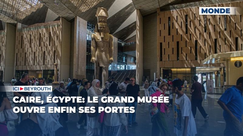 Caire, Égypte: le Grand Musée ouvre enfin ses portes